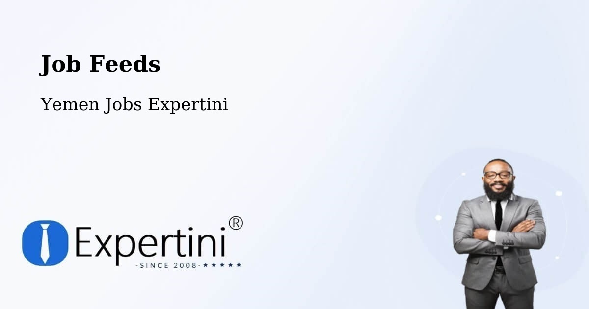 Job Listings Feed – Al A'Rsh - Yemen Jobs Expertini